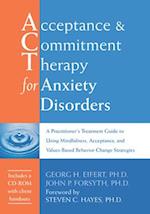 Acceptance and Commitment Therapy for Anxiety Disorders