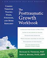 The Post-Traumatic Growth Workbook