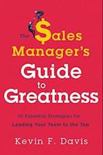 The Sales Manager's Guide to Greatness