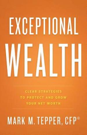 Exceptional Wealth