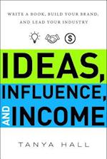 Ideas, Influence, and Income
