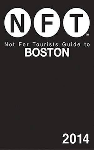 Not for Tourists Guide to Boston