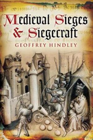 Medieval Siege and Siegecraft