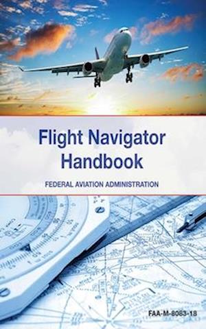 The Flight Navigator Handbook