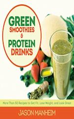 Green Smoothies and Protein Drinks