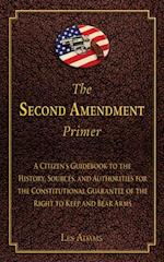 Second Amendment Primer