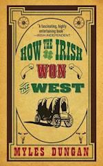 How the Irish Won the West