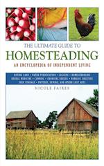 Ultimate Guide to Homesteading