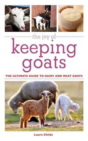 Joy of Keeping Goats