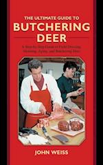 Ultimate Guide to Butchering Deer
