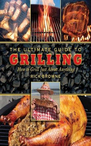 Ultimate Guide to Grilling