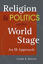Religion & Politics on the World Stage