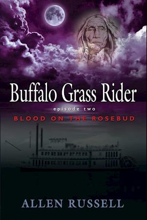 Buffalo Grass Rider - Episode Two