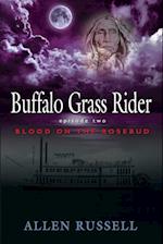 Buffalo Grass Rider - Episode Two