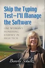 Skip the Typing Test - I'll Manage the Software