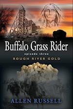 Buffalo Grass Rider - Episode Three