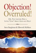 Objection! Overruled! (Or, Two Lawyers Have a Little "Chat" about God and Hell)