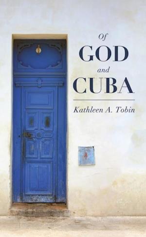 Of God and Cuba
