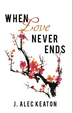 When Love Never Ends