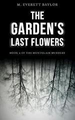 The Garden's Last Flowers