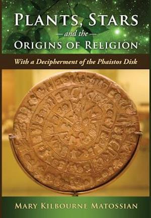 Plants, Stars and the Origins of Religion
