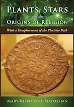 Plants, Stars and the Origins of Religion