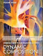 Strengthen Your Paintings With Dynamic Composition
