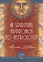 A Spiritual Approach to Astrology