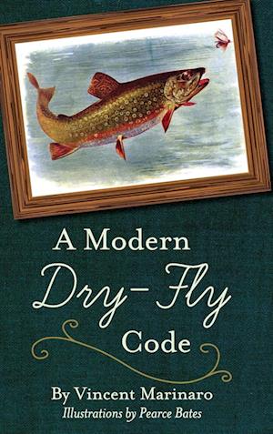 A Modern Dry-Fly Code