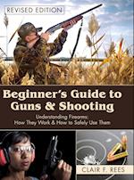 Beginner's Guide to Guns & Shooting