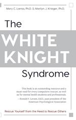 The White Knight Syndrome