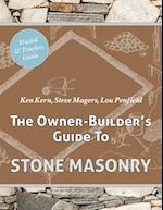 The Owner Builder's Guide to Stone Masonry