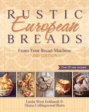 Rustic European Breads from Your Bread Machine