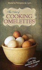 The Art of Cooking Omelettes
