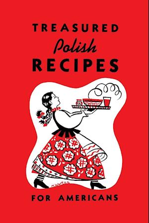 Treasured Polish Recipes for Americans