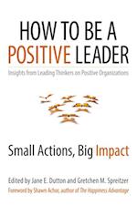 How to Be a Positive Leader