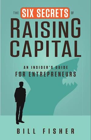 Six Secrets of Raising Capital