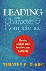 Leading with Character and Competence