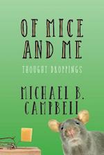 Of Mice and Me