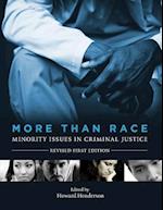 More Than Race: Minority Issues in Criminal Justice (Revised First Edition) 