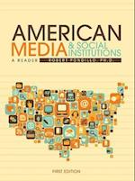 American Media and Social Institutions: A Reader 