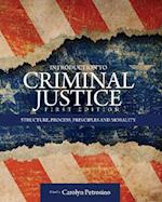 Introduction to Criminal Justice: Structure, Process, Principles and Morality 