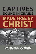 Captives Bound in Chains Made Free by Christ