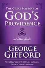 The Great Mystery of God's Providence and Other Works 