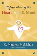 Reformation of the Heart, Soul and Mind 