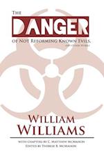 The Danger of Not Reforming Known Evils, and Other Works 