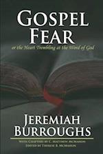 Gospel-Fear or the Heart Trembling at the Word of God 