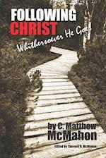 Following Christ Whithersoever He Goes 