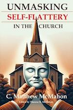 Unmasking Self-Flattery in the Church