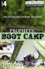 Prophetic Boot Camp